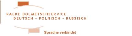 Raeke Dolmetschservice DEUTSCH POLNISCH RUSSISCH