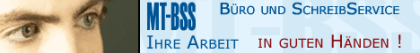 MT BSS bietet für Sie professionellen Büro- und Schreibservice an.