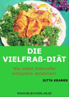 Die Vielfraß-Diät von Jutta Kramer Ebook