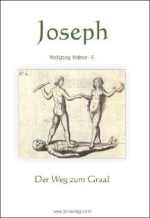 Luzifer will die Versöhnung mit Gott Das Buch Joseph-Der Weg zum Graal