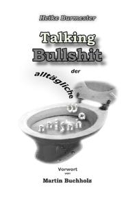 Buchneuerscheinung Talking Bullshit