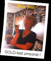 Golderwerb fast zum Nulltarif