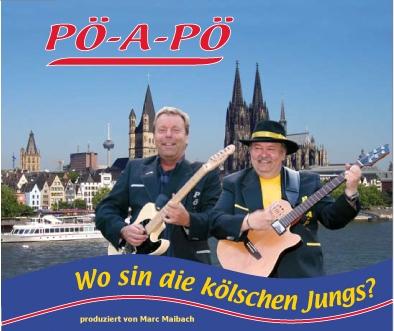 Neue CD Wo sin die kölschen Jungs von Pö-A-Pö Die Zwei Amigos aus dem Rheinl