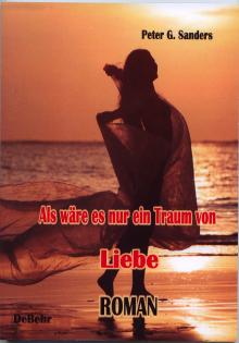 Roman Als wäre es nur ein Traum von Liebe