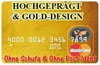 NEU Mastercard Gold mit Hochprägung Ohne Schufa und mit hohem Pfändungsschut