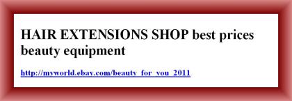HAIR EXTENSIONS SHOP best prices beauty equipment