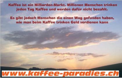 Mit Kaffee - Kakao u. Tee zum Topverdiener gehören