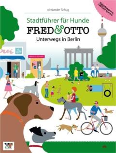 Stadtführer Hund Buch Neu FRED OTTO Unterwegs in Berlin