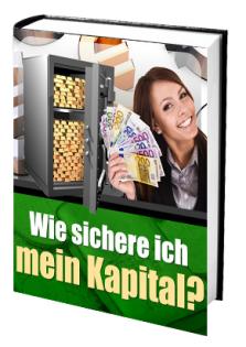 Sicherheit vor Kapitalverlust Stabile Lösungen des Werterhalts Ihres Geldes