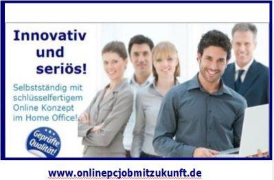 Selbstständig im Team online PC Job eigenes Home Office freie Zeiteinteilung