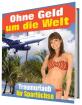 Ohne Geld weltweit reisen