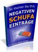 So werden Sie Ihre negativen Schufa-Einträge los
