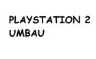 PLAYSTATION 2 UMBAU FÜR NUR 10Euro