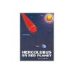 Hercolubus oder roter Planet