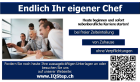 Wir bieten Ihnen den Einstieg in die Selbständigkeit ohne Risiko und Kapitalein